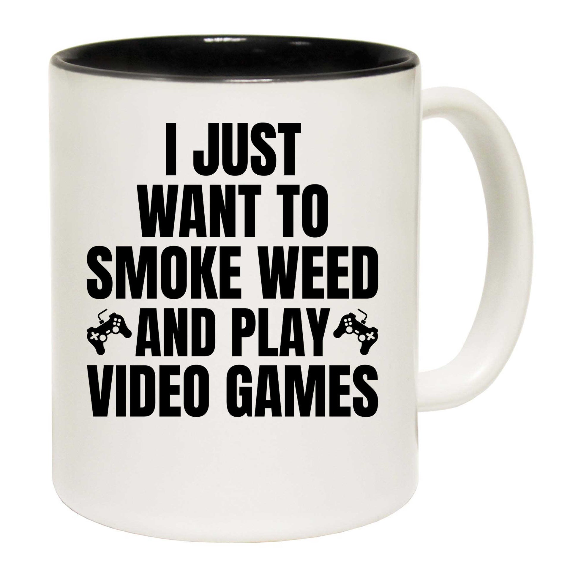 I Just Want To Smoke And Play Video Games Gamer - Funny Coffee Mug