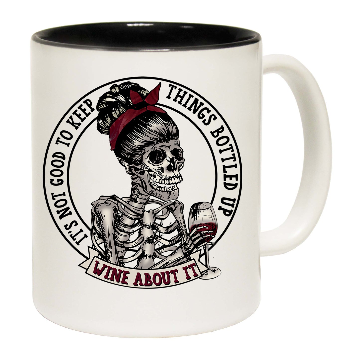 Not Good To Keep Things Bottled Up Wine Skeleton - Funny Coffee Mug