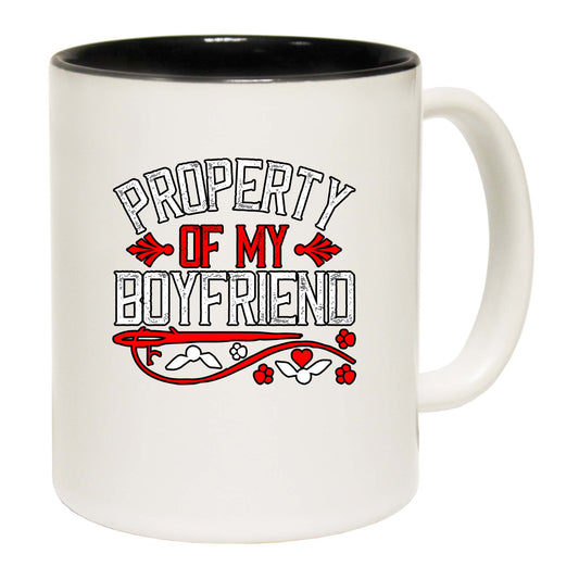 Property Of My Boyfriend - Funny Coffee Mug