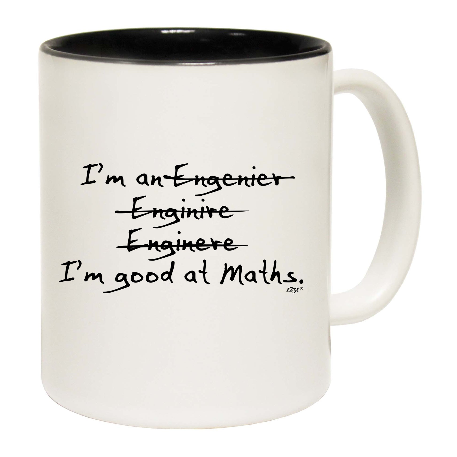 Engineer Im Good At Maths - Funny Coffee Mug