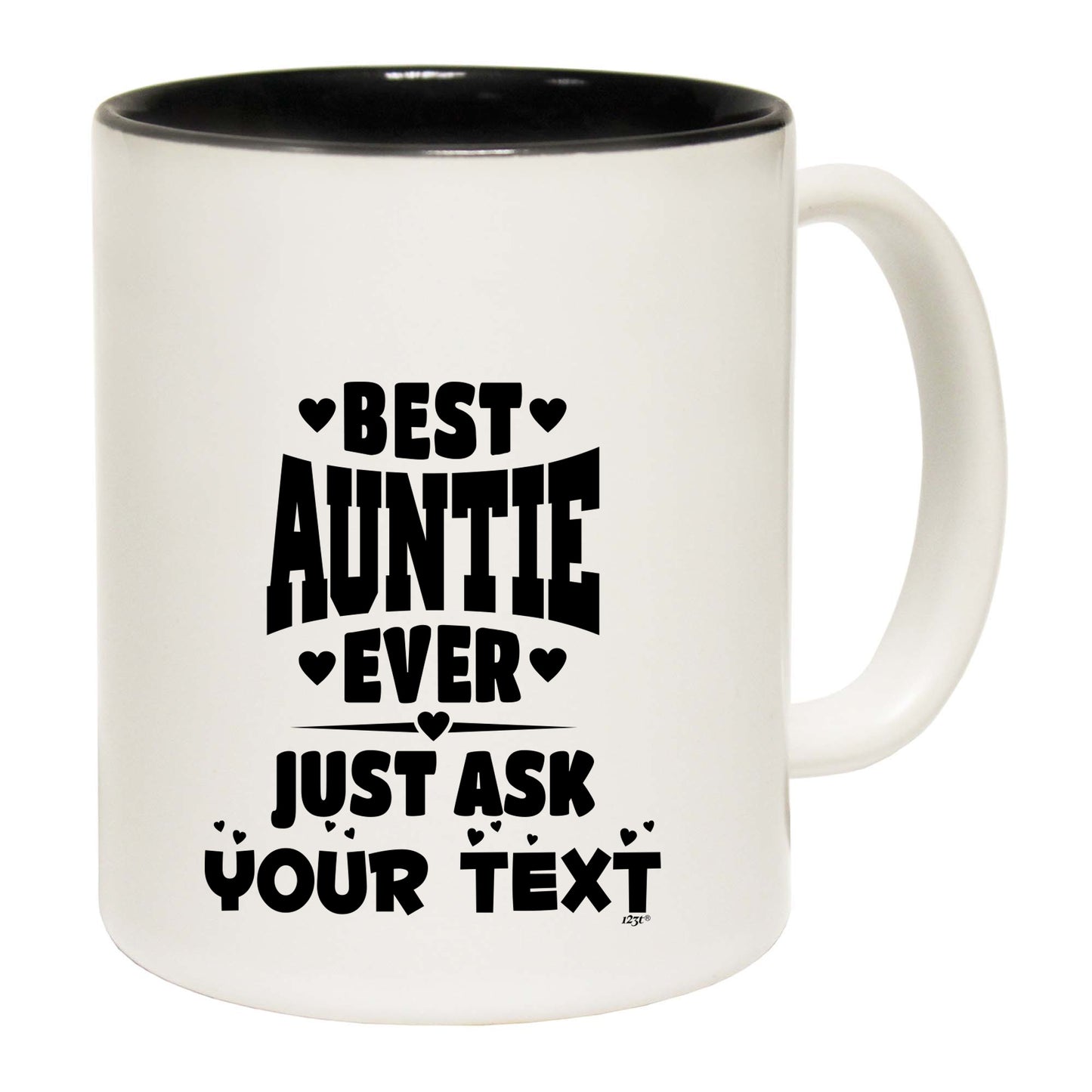 Best Auntie Ever Just Ask Your Text Personalised - Funny Coffee Mug