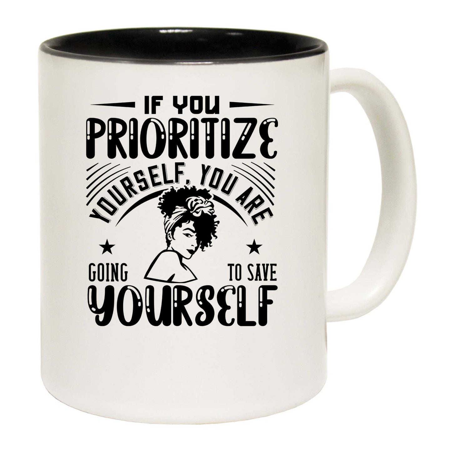 If You Prioritize Yourself Afro - Funny Coffee Mug