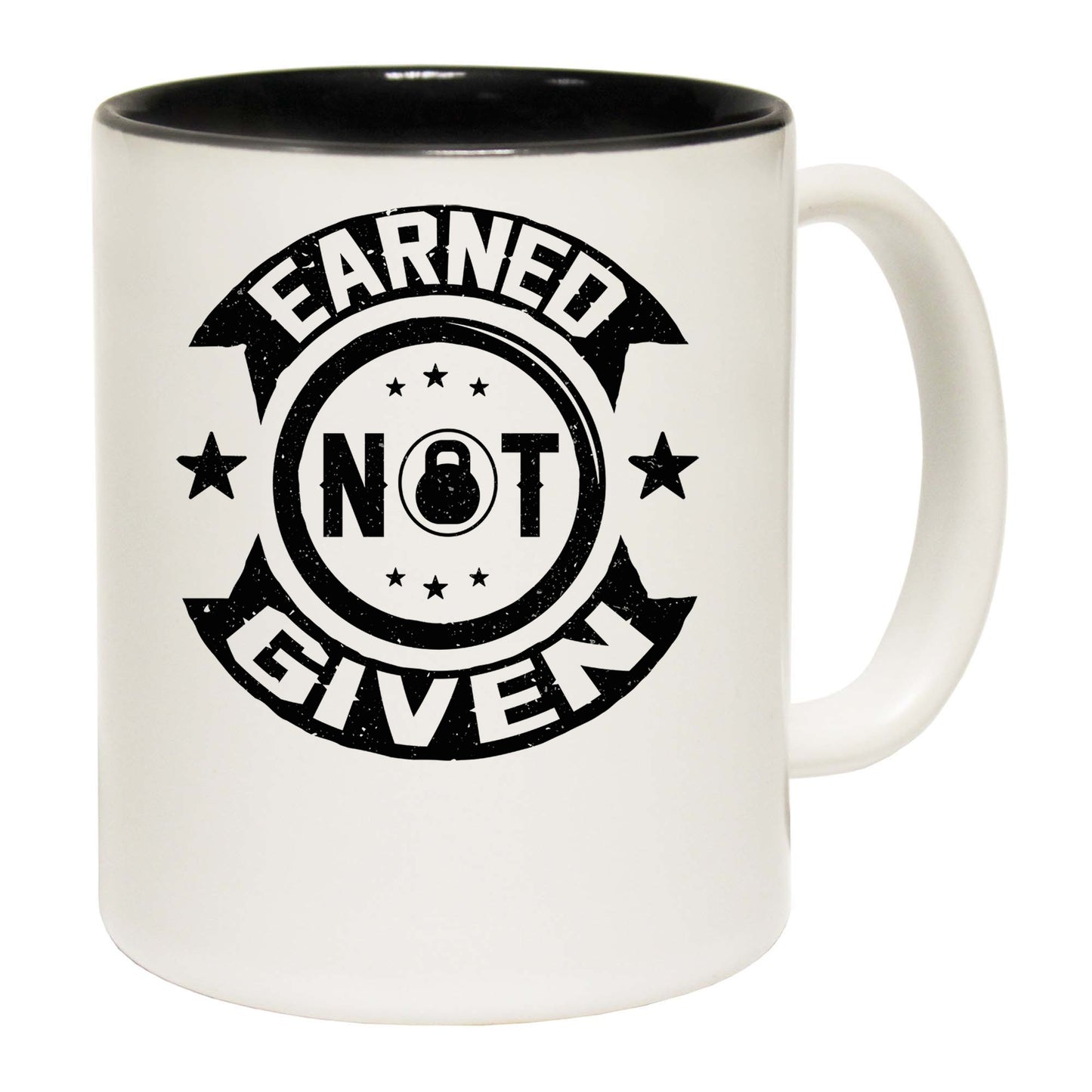 Earned Not Given Gym Bodybuilding - Funny Coffee Mug