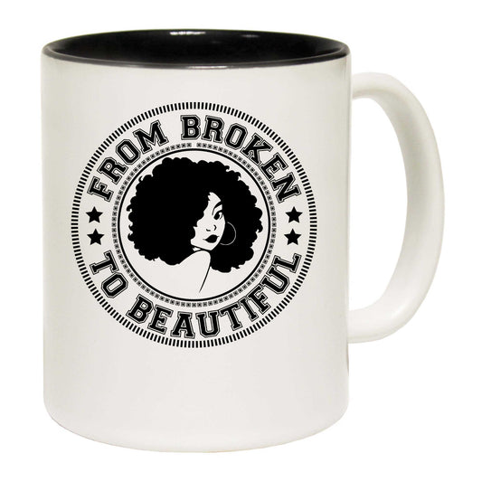 From Broken To Beautiful Afro - Funny Coffee Mug