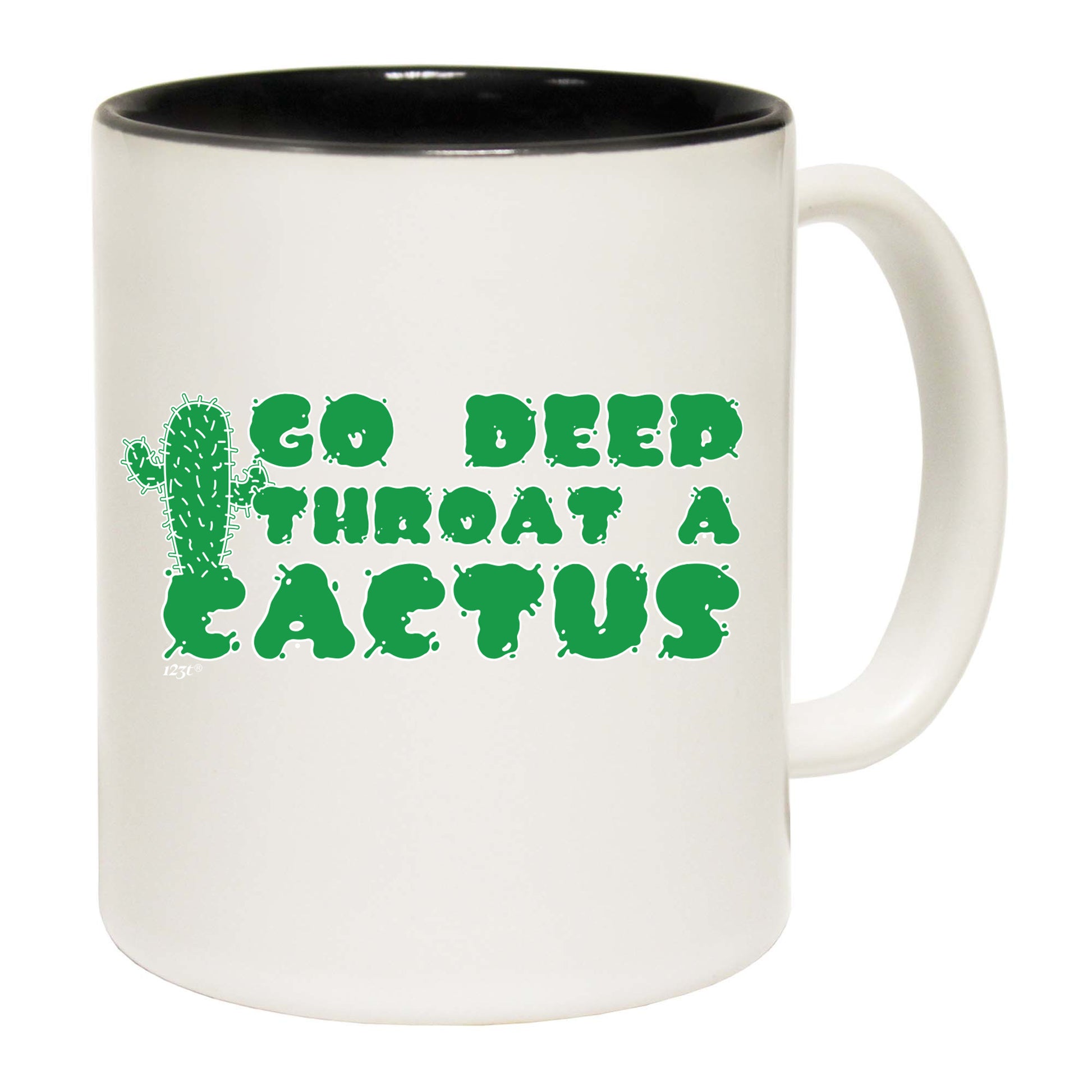 Go Deep Throat A Cactus - Funny Coffee Mug