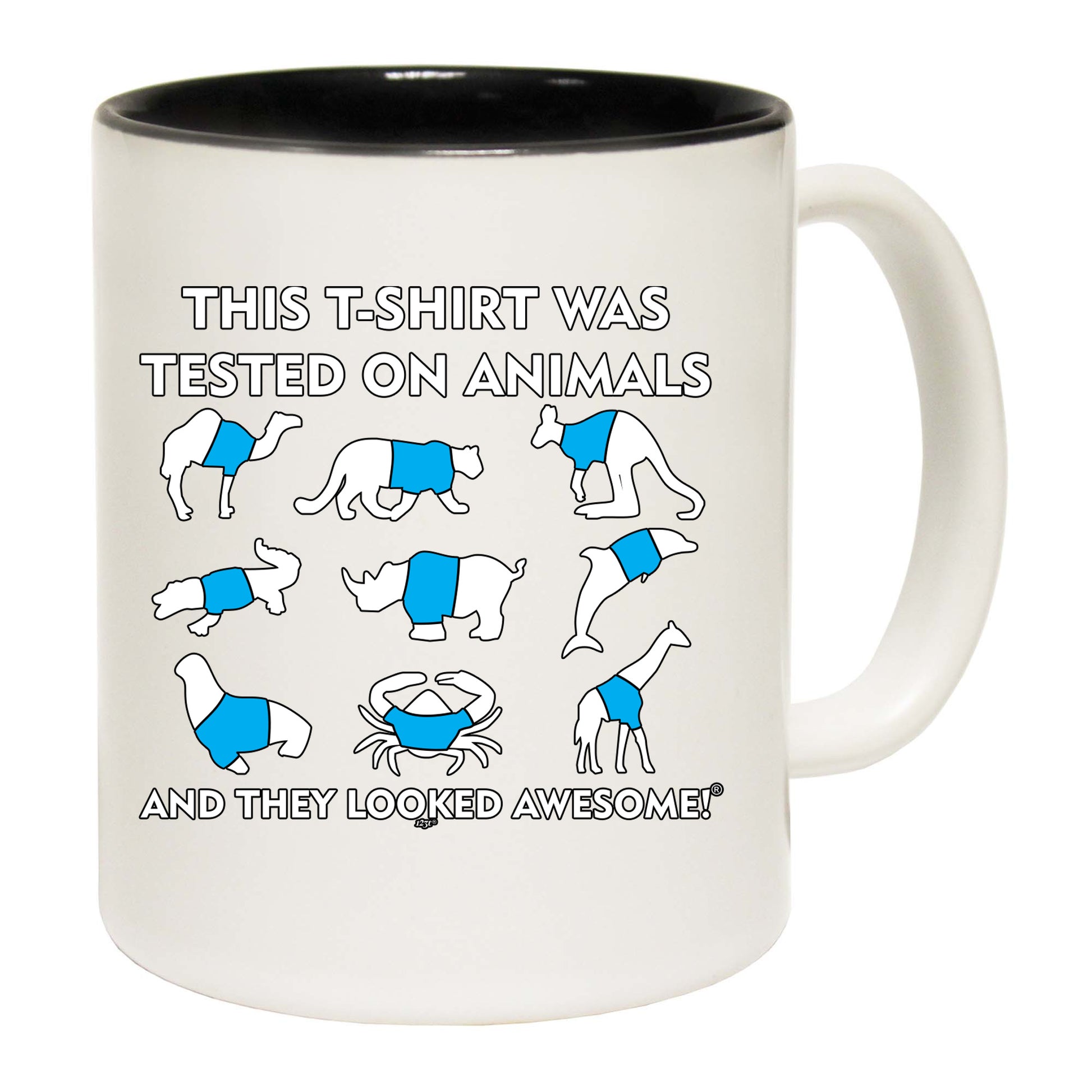 Tested On Animals - Funny Coffee Mug