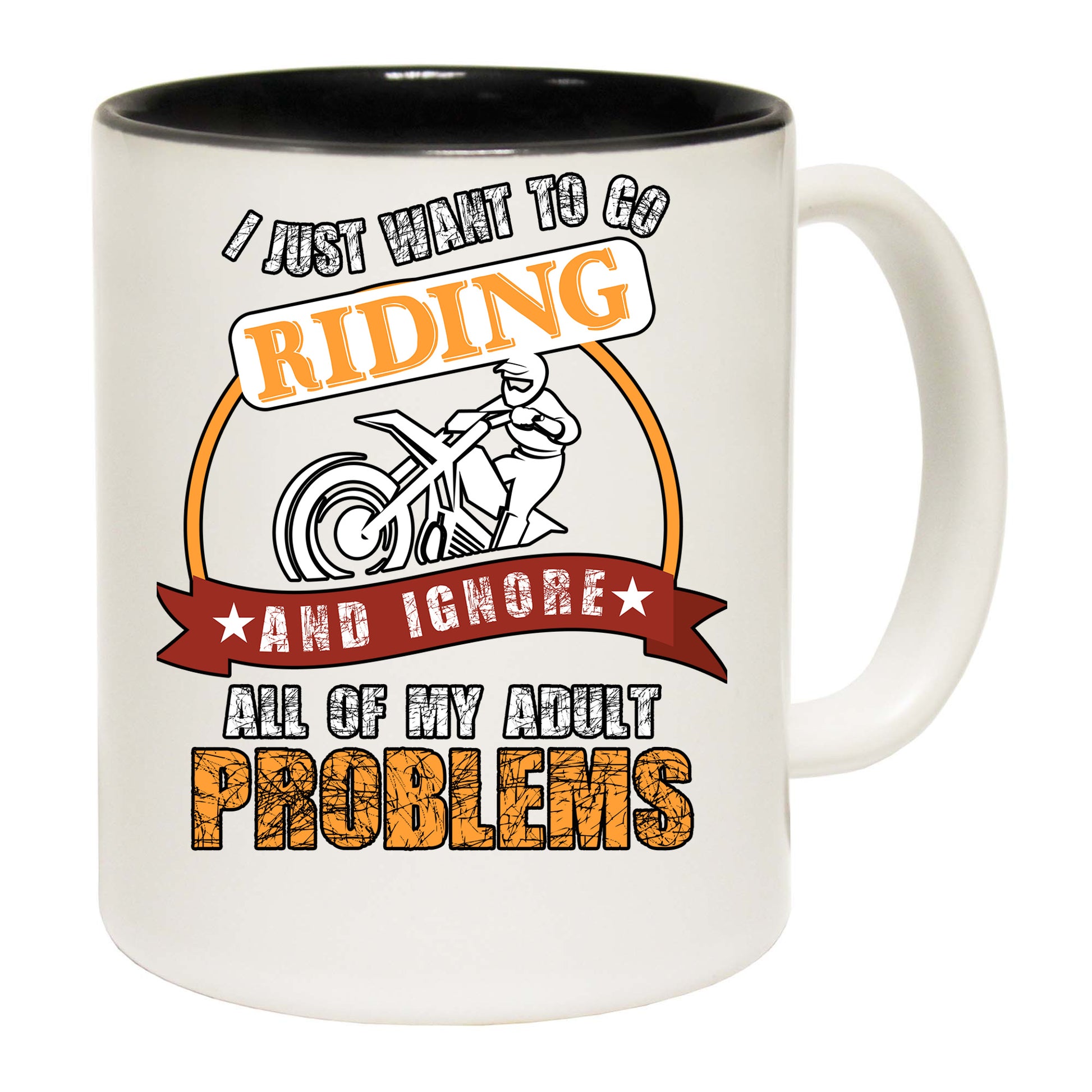 Motocross I Just Want To Go Riding Ignore All Of My Adult Problems - Funny Coffee Mug