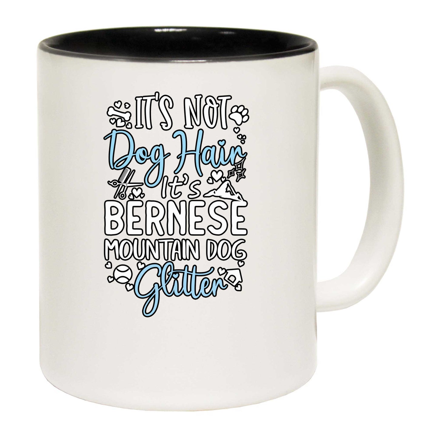 Its Not Dog Hair Its Bernese Mountain Glitter - Funny Coffee Mug