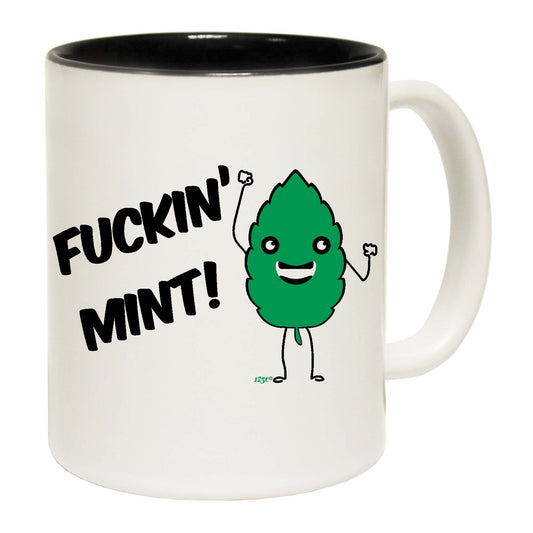 F Cking Mint - Funny Coffee Mug