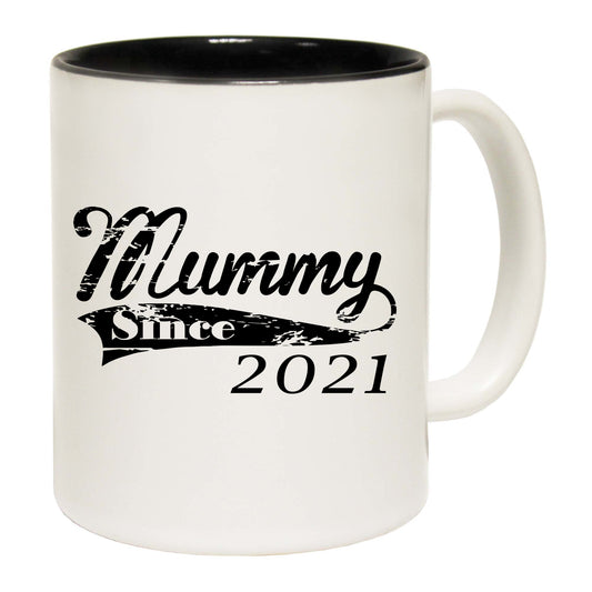 Mummy Since 2021 - Funny Coffee Mug