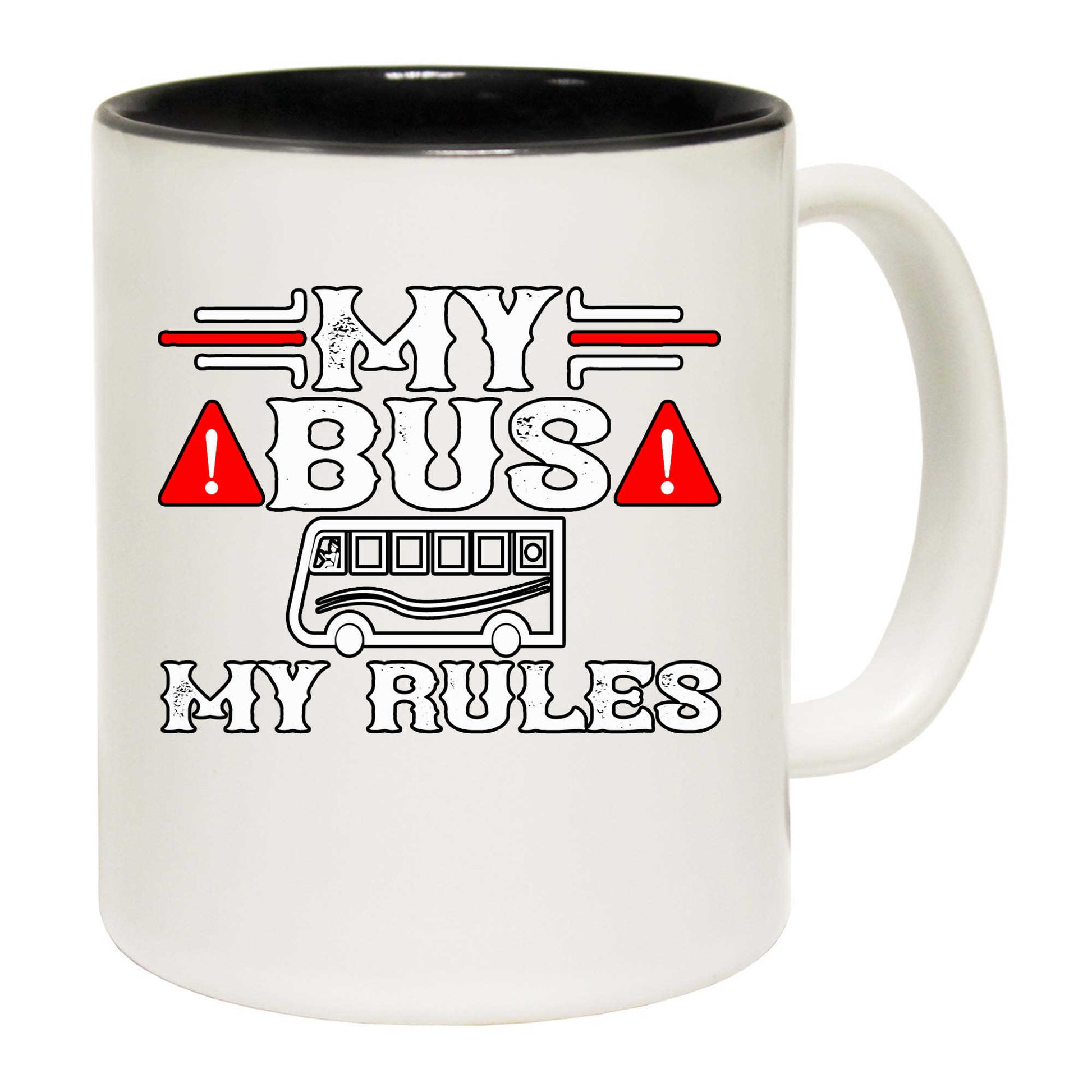 My Bus My Rules Driver - Funny Coffee Mug