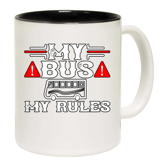 My Bus My Rules Driver - Funny Coffee Mug