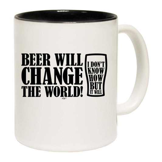 Beer Will Change The World - Funny Coffee Mug