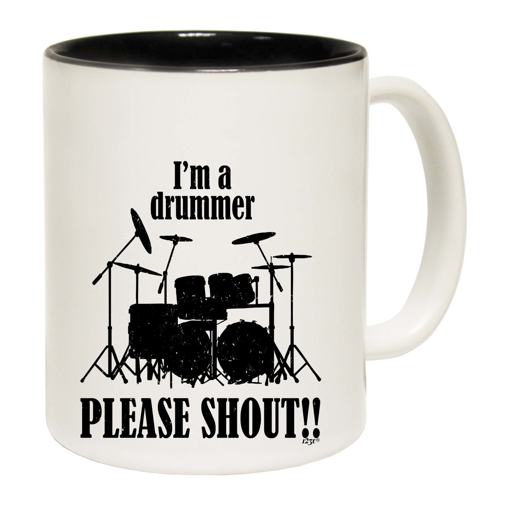 Im A Drummer Please Shout Music Drums - Funny Coffee Mug