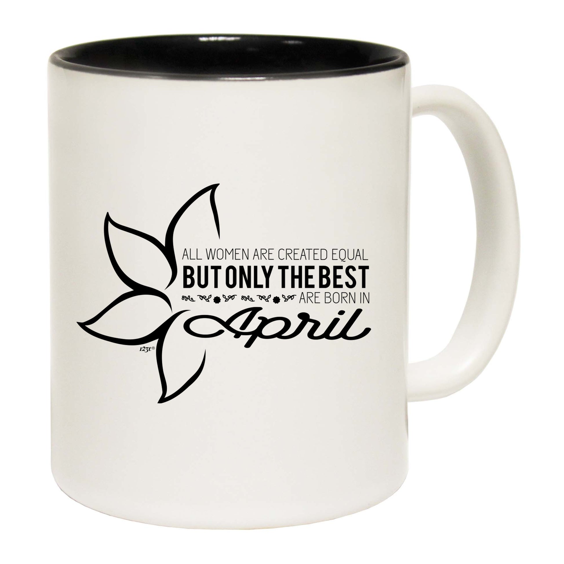 April Birthday All Women Are Created Equal - Funny Coffee Mug