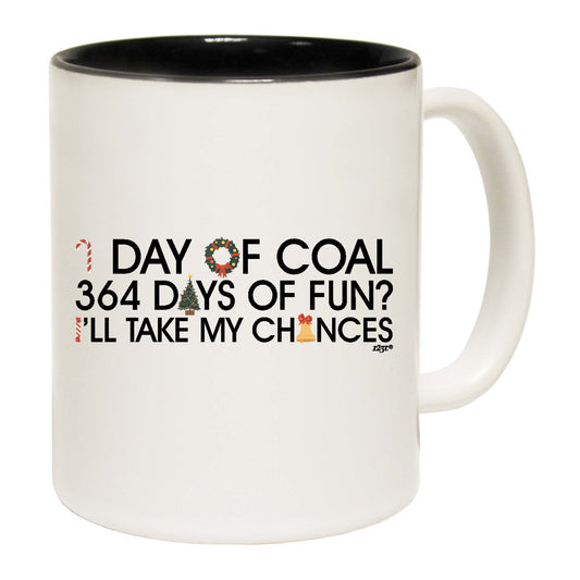 1 Day Of Coal Christmas - Funny Coffee Mug