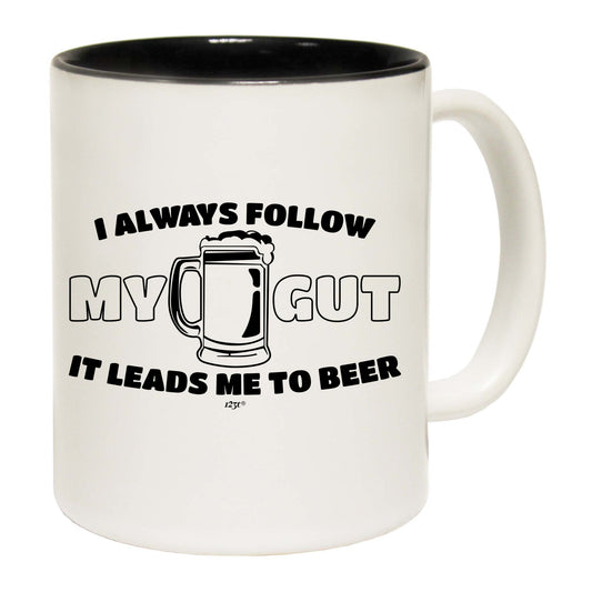 Follow My Gut It Leads Me To Beer - Funny Coffee Mug