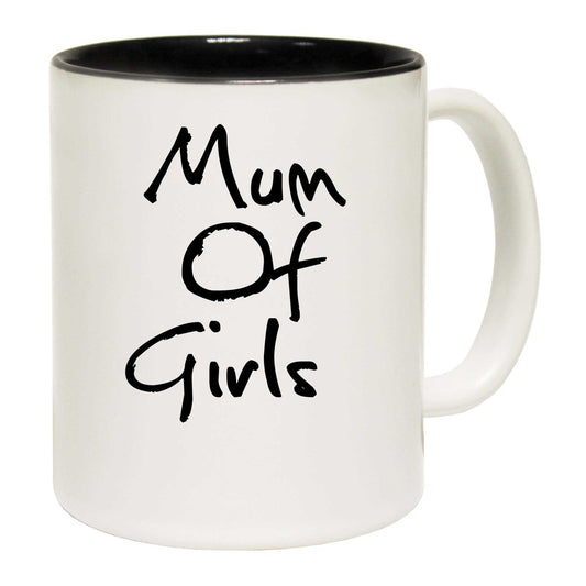 Mum Of Girls Mother Mothers Day - Funny Coffee Mug