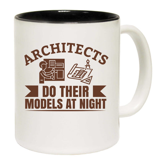 Architects Do Their Models At Night - Funny Coffee Mug