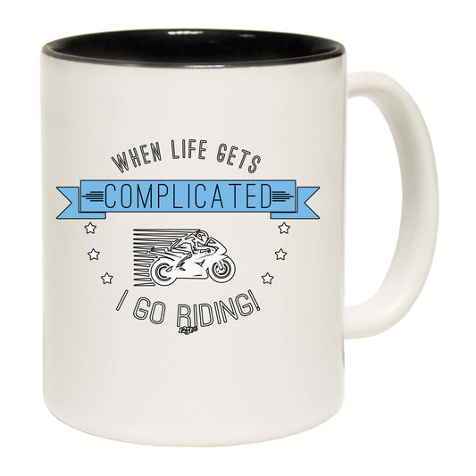 When My Life Gets Complicated Go Riding Moto - Funny Coffee Mug