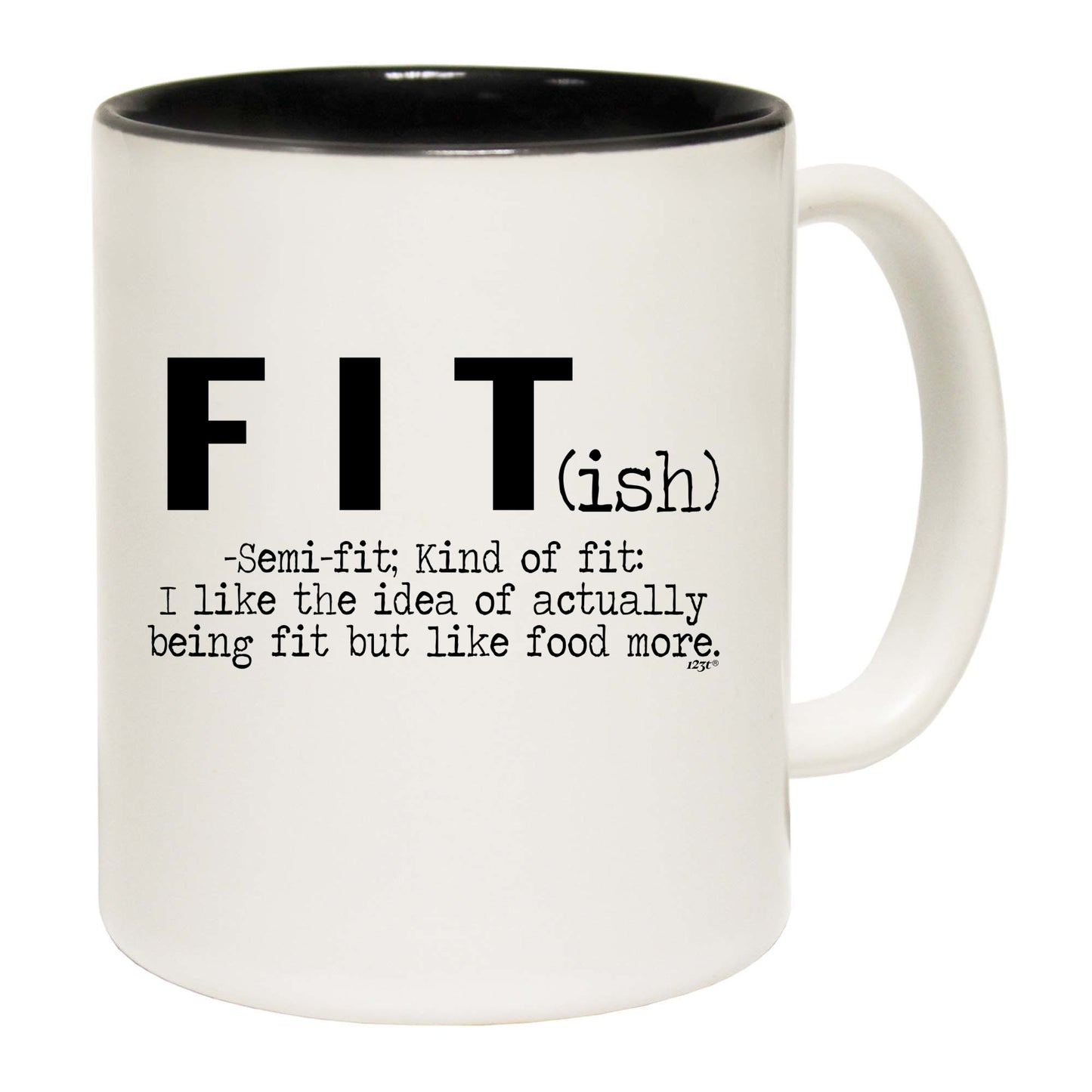 Fit Ish But Like Food More Fitness - Funny Coffee Mug