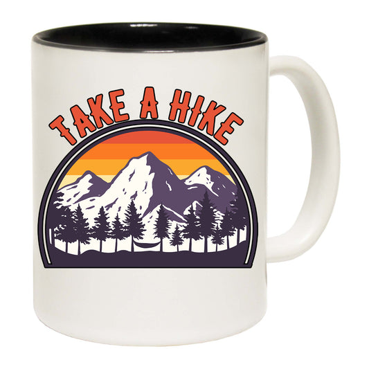 Take A Hike Hiking - Funny Coffee Mug