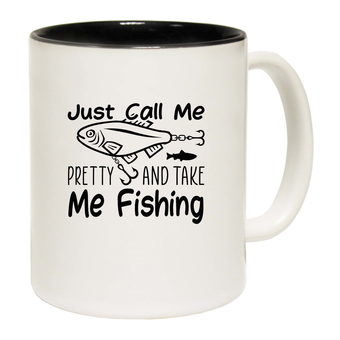 Just Call Me Pretty And Take Me Fishing Fish - Funny Coffee Mug