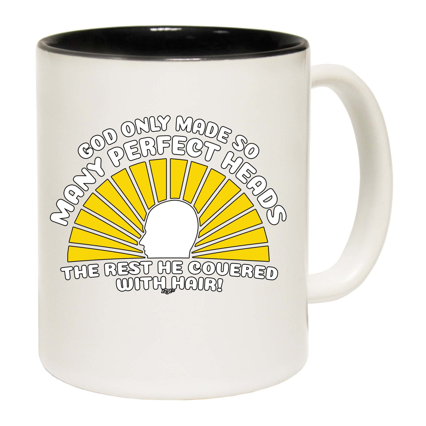 God Only Made So Many Perfect Heads - Funny Coffee Mug