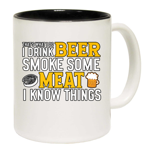 Drink Beer Smoke Meet Know Things Bbq - Funny Coffee Mug