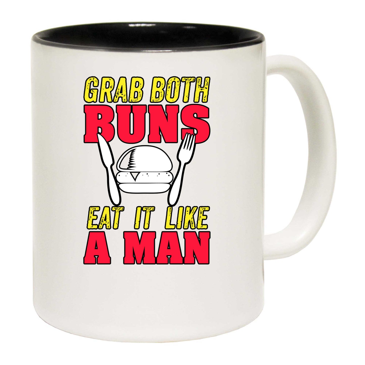 Grab Both Buns Eat It Like A Man Burger - Funny Coffee Mug