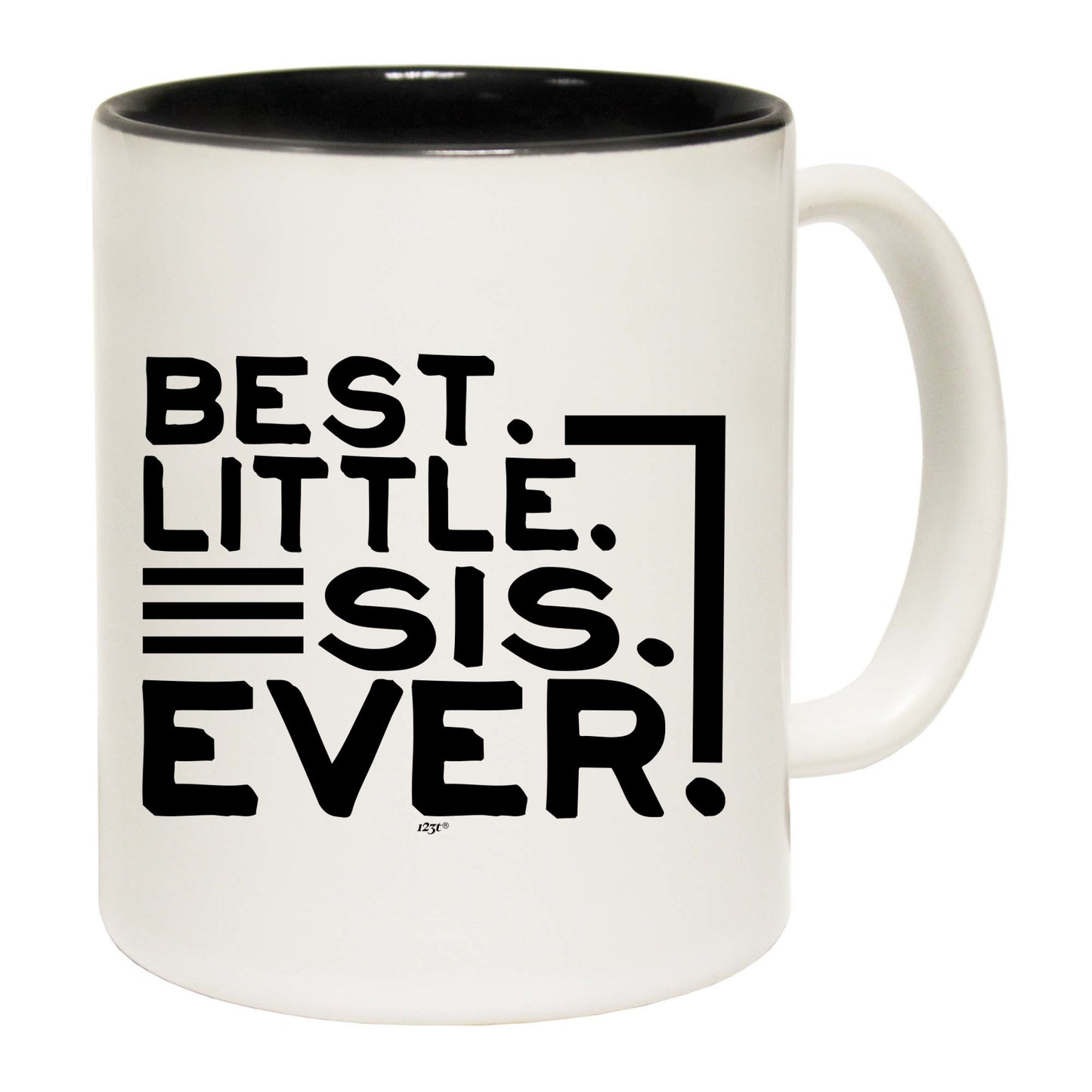 Best Little Sis Ever Sister - Funny Coffee Mug