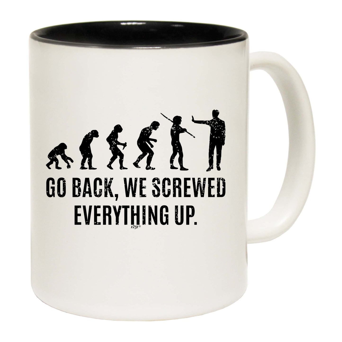 Evolution Screwed Everything Up - Funny Coffee Mug