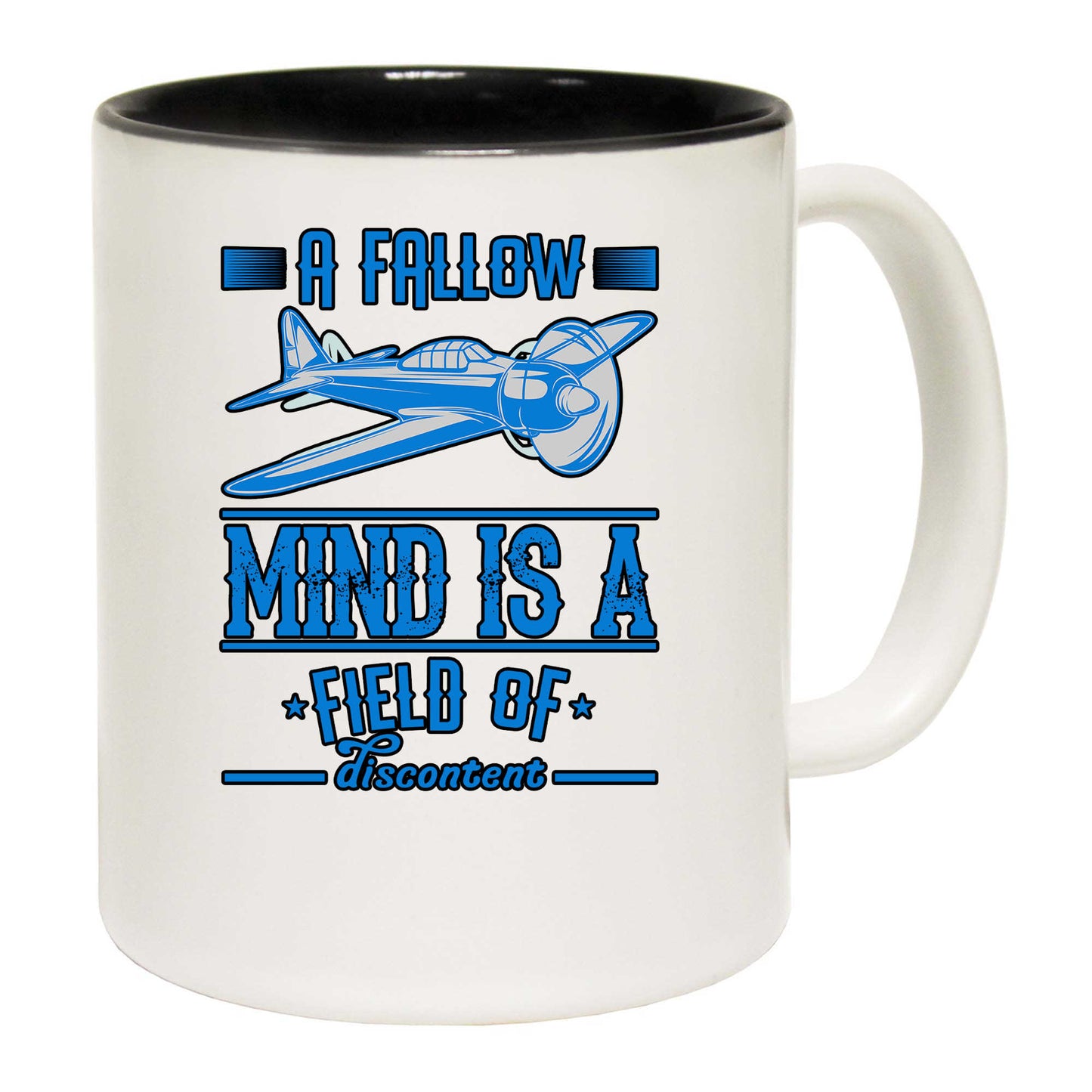 A Fallow Mind Is A Field Of Discontent Aviation Plane - Funny Coffee Mug