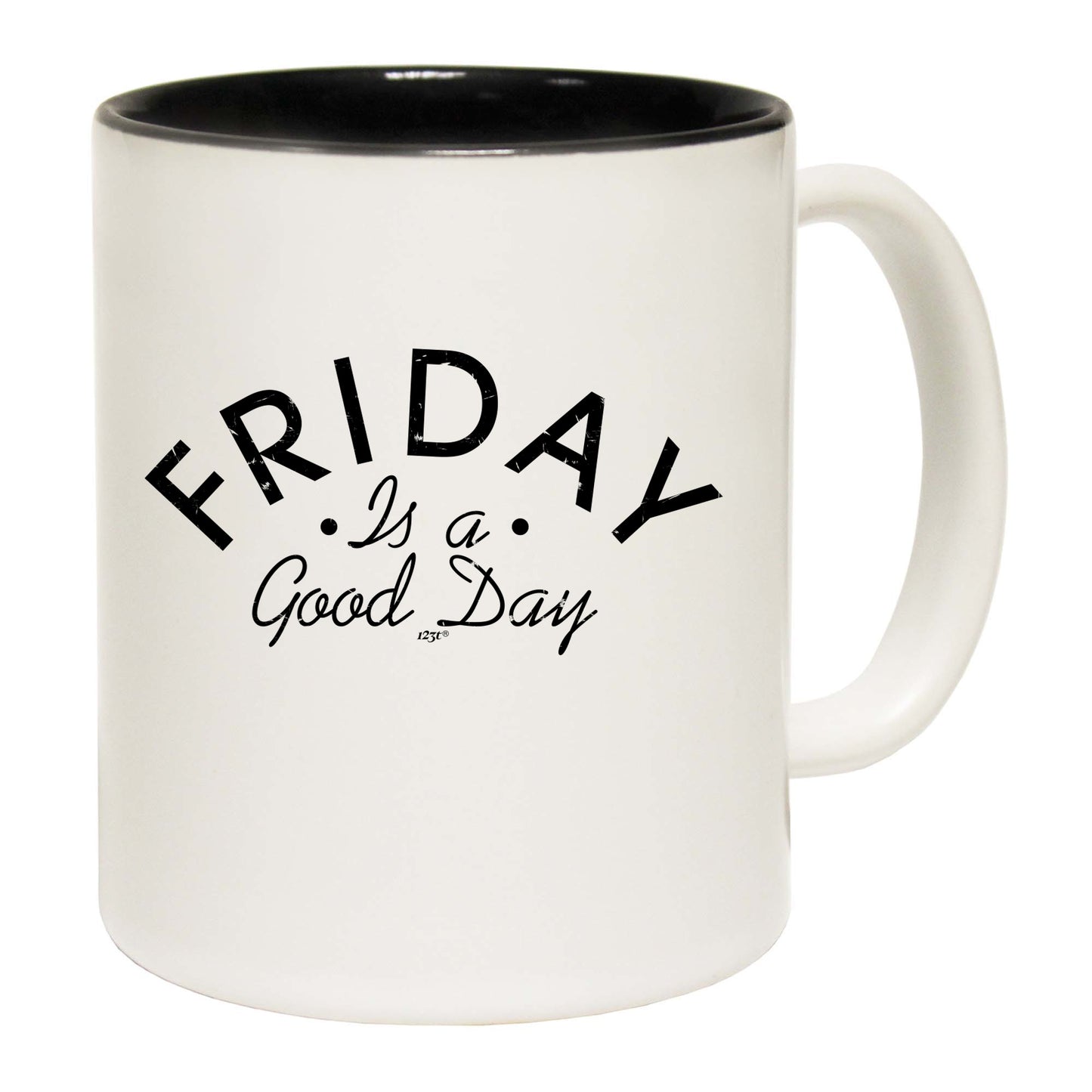 Friday Is A Good Day - Funny Coffee Mug