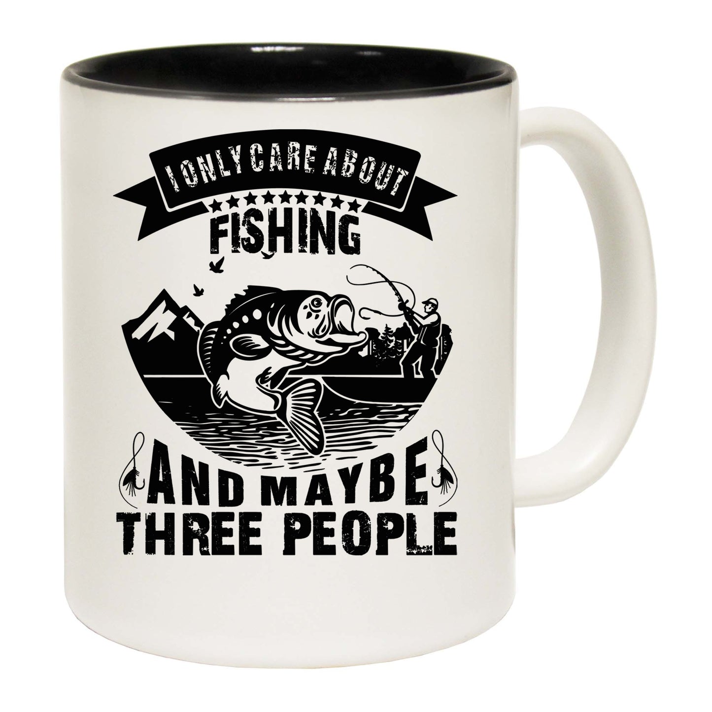 Care About Fishing And 3 People - Funny Coffee Mug