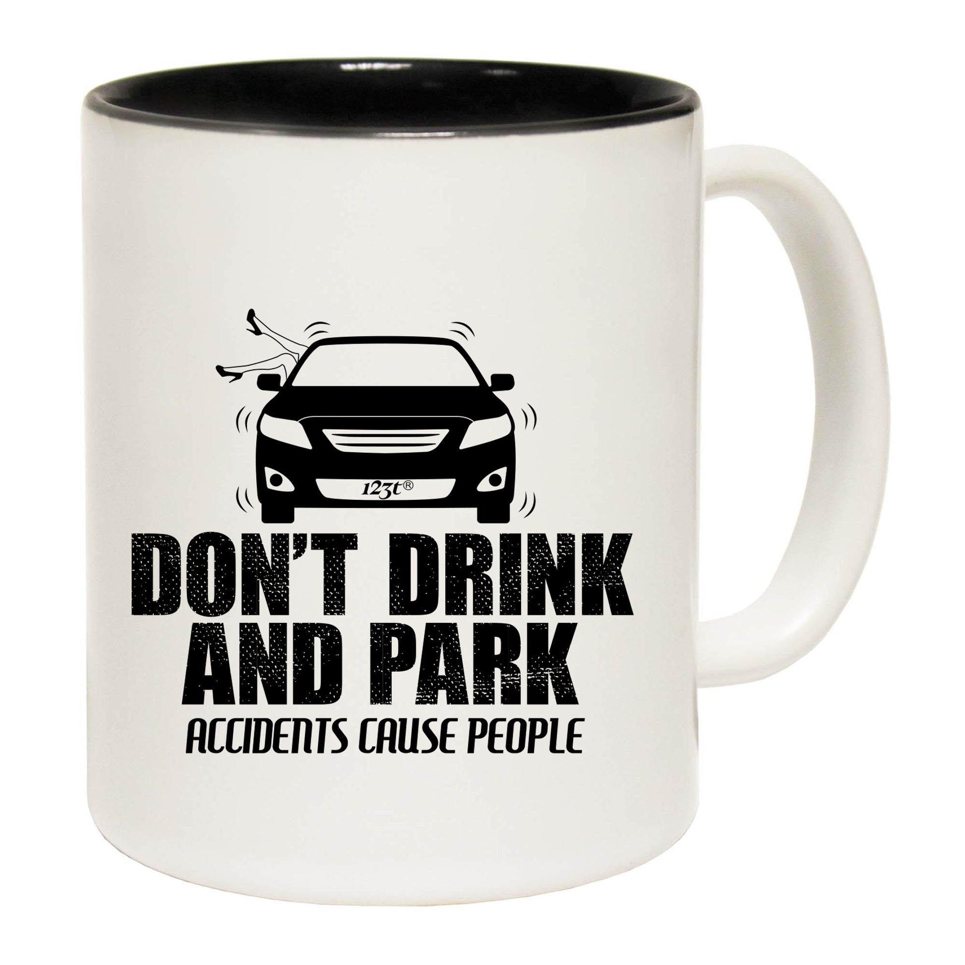 Dont Drink And Park - Funny Coffee Mug