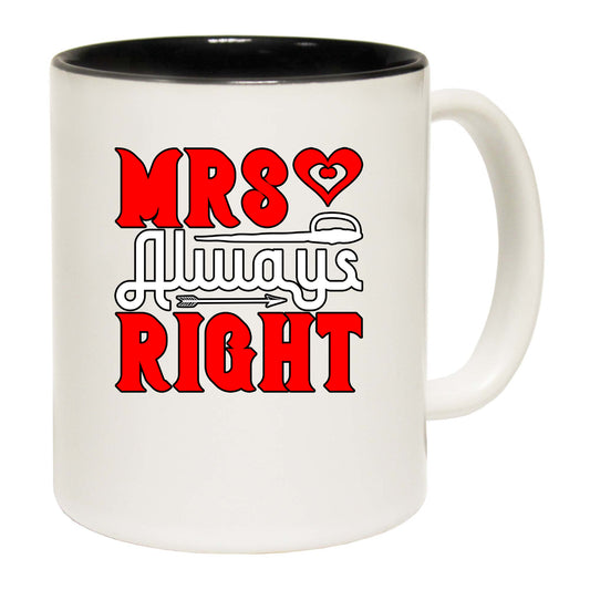 Mrs Always Right - Funny Coffee Mug