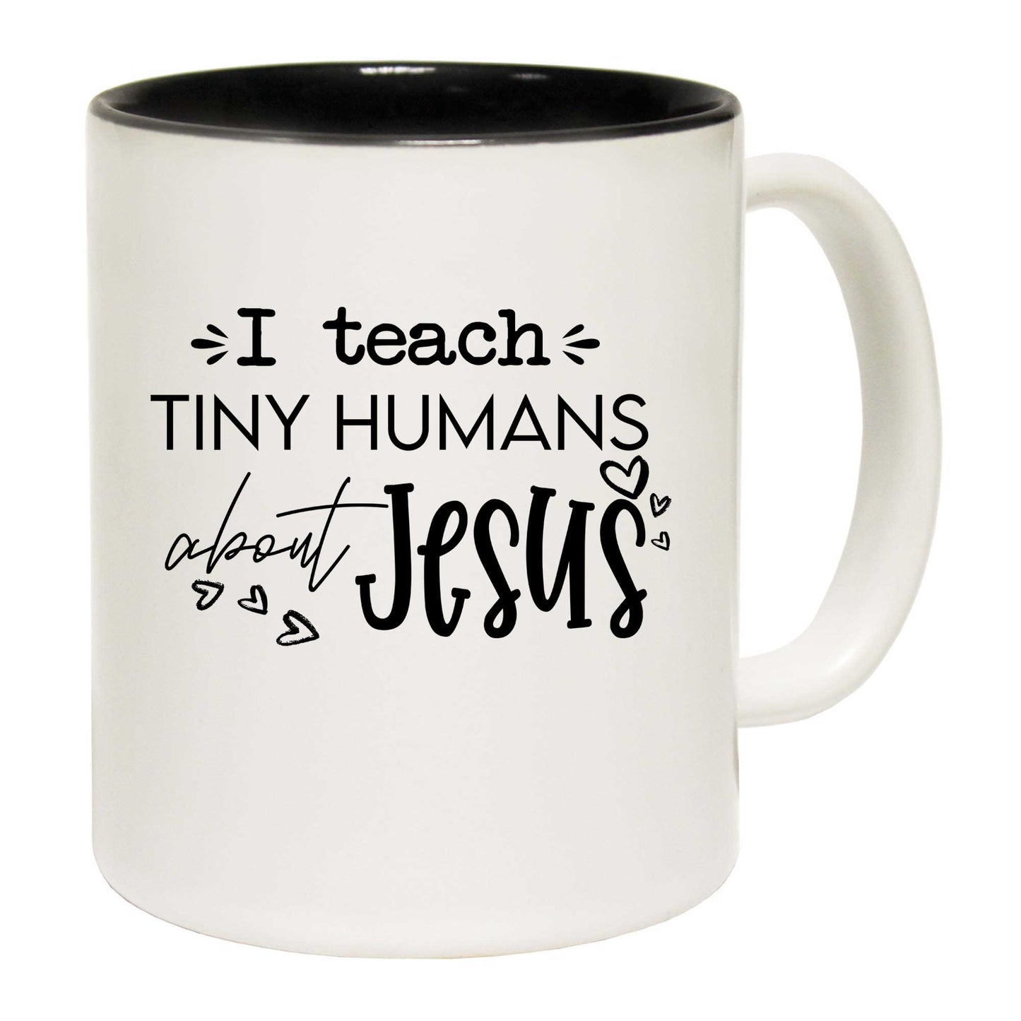 I Teach Tiny Humans About Jesus Teacher - Funny Coffee Mug