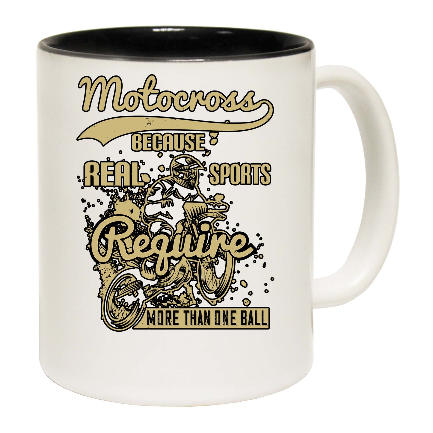 Motocross Because Real Sports Require More Than One Ball - Funny Coffee Mug