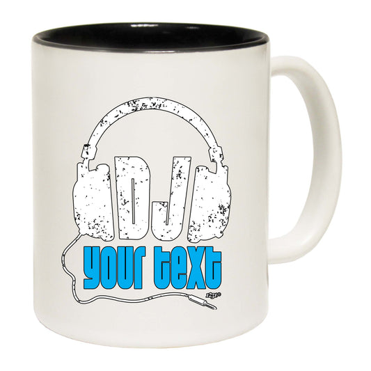 Dj Your Text Personalised - Funny Coffee Mug