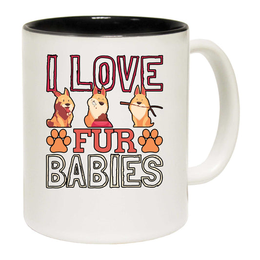 I Love Fur Babies Dog Dogs - Funny Coffee Mug