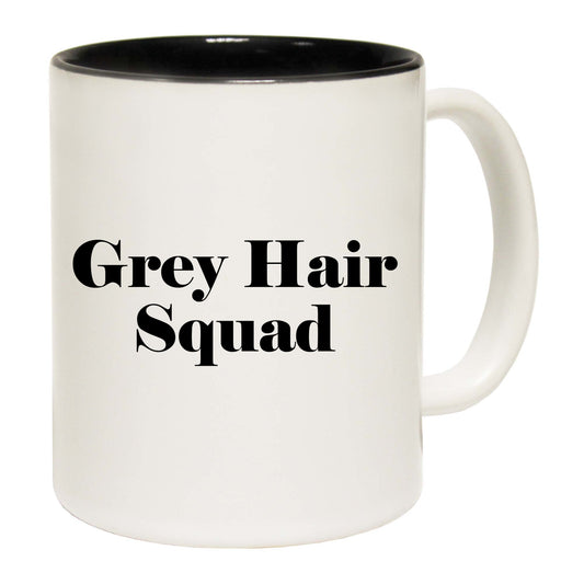 Squad Hair Movement Grey Hair - Funny Coffee Mug