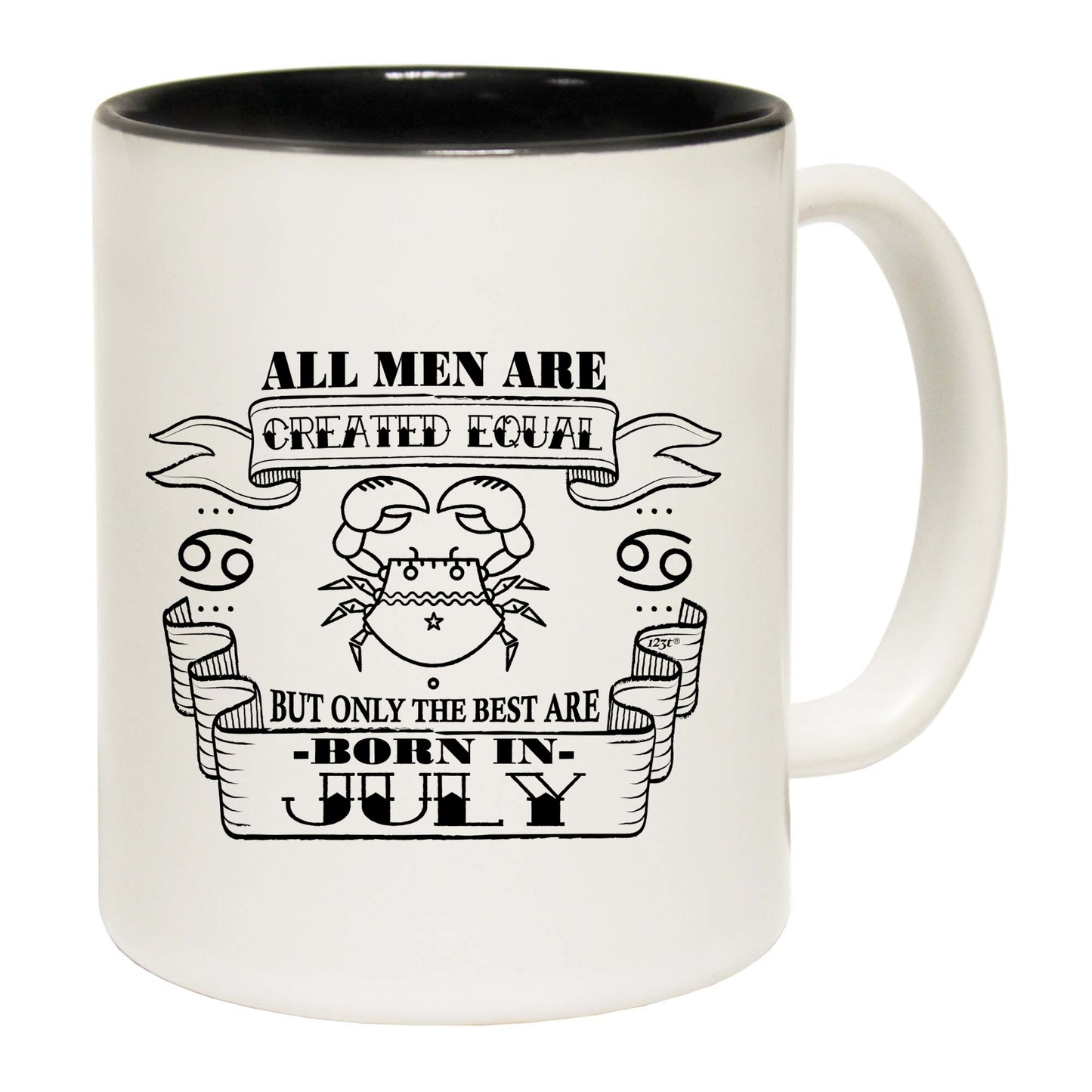 July Cancer Birthday All Men Are Created Equal - Funny Coffee Mug