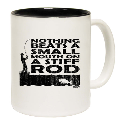 Dw Nothing Beats A Small Mouth Stiff Rod - Funny Coffee Mug