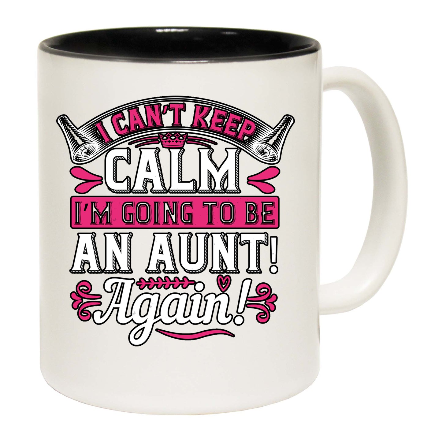 Auntie Cant Keep Calm Going To Be An Aunt - Funny Coffee Mug