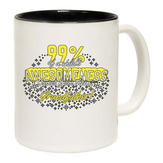 99 Of Awesomeness Comes From Grandfather - Funny Coffee Mug