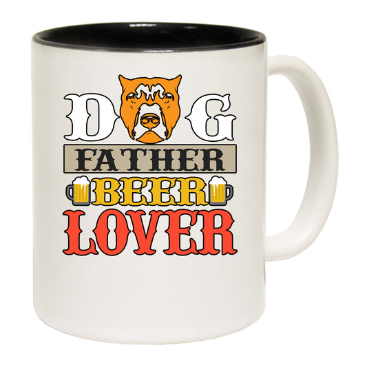 Dog Father Beer Lover - Funny Coffee Mug