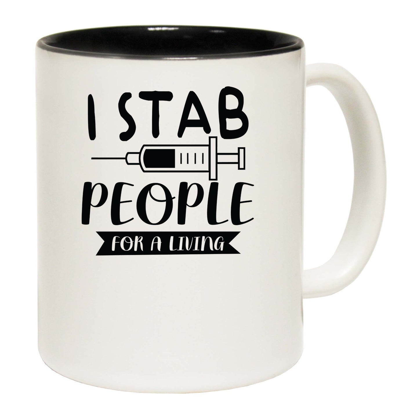 I Stab People For A Living Nurse - Funny Coffee Mug