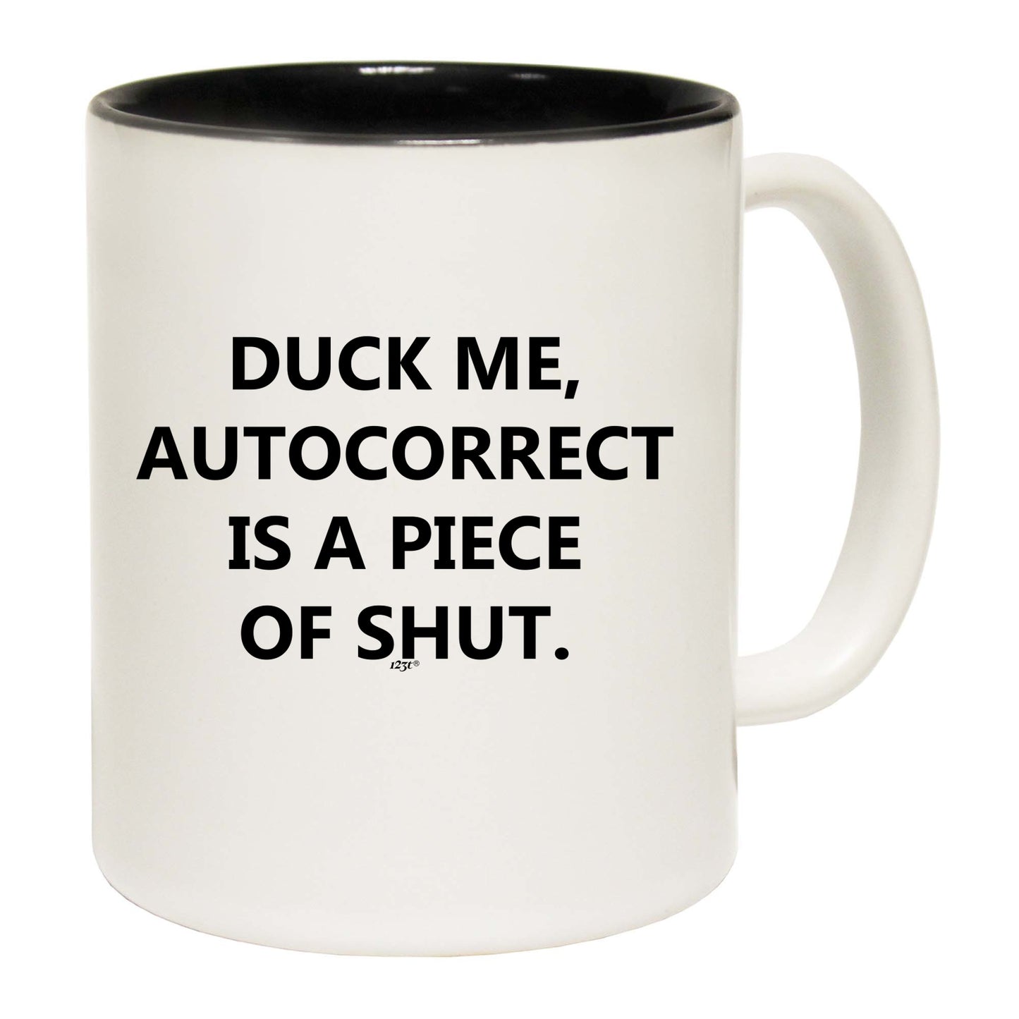 Duck Me Autocorrect - Funny Coffee Mug