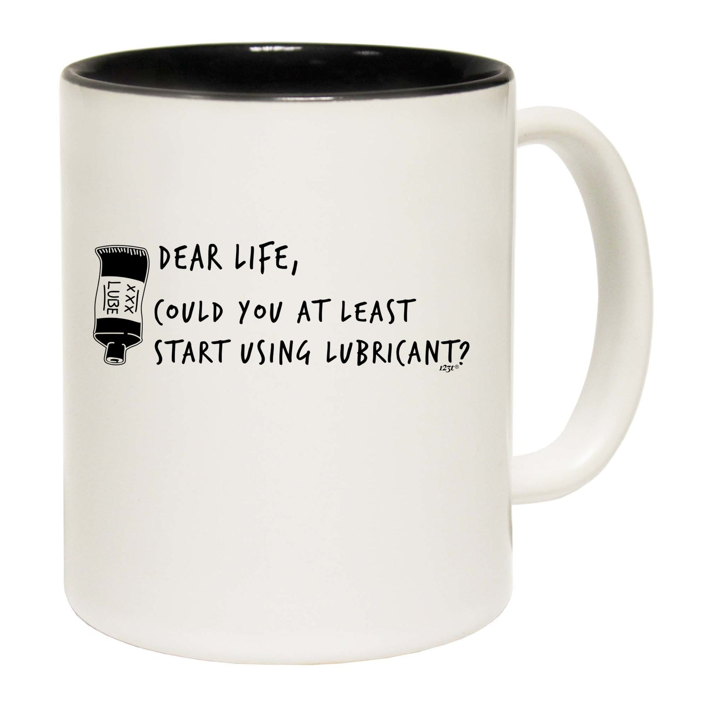 Dear Life Could You - Funny Coffee Mug